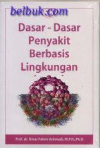 Image of Dasar - dasar penyakit berbasis lingkungan